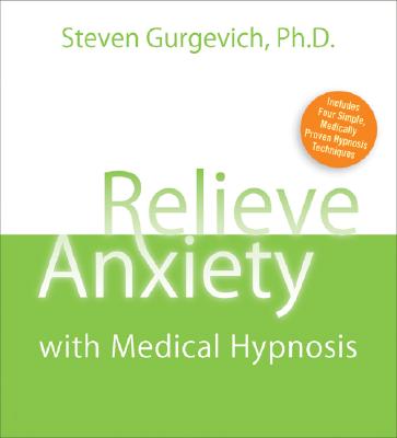 ISBN 9781591795803 Relieve Anxiety with Medical Hypnosis [With Guidebook]/SOUNDS TRUE INC/Steven Gurgevich 本・雑誌・コミック 画像