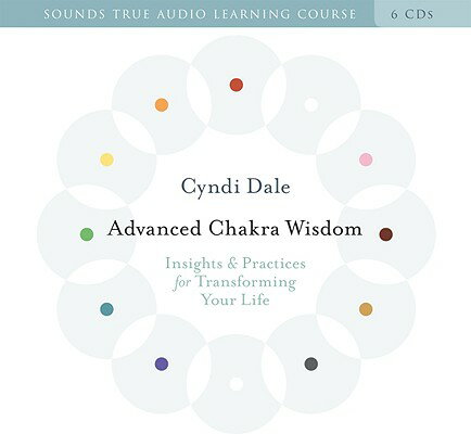 ISBN 9781591798965 Advanced Chakra Wisdom: Insights & Practices for Transforming Your Life/SOUNDS TRUE INC/Cyndi Dale 本・雑誌・コミック 画像