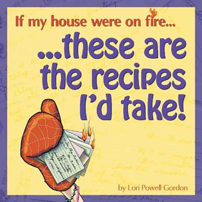 ISBN 9781591930037 If My House Were on Fire, These Are the Recipes I'd Take/ADVENTUREKEEN/Lori Gordon 本・雑誌・コミック 画像