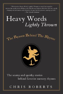 ISBN 9781592402175 Heavy Words Lightly Thrown: The Reason Behind the Rhyme / Chris Roberts 本・雑誌・コミック 画像