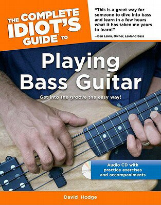 ISBN 9781592573110 The Complete Idiot's Guide to Playing Bass Guitar: Get Into the Groove the Easy Way! [With CD]/ALPHA BOOKS/David Hodge 本・雑誌・コミック 画像