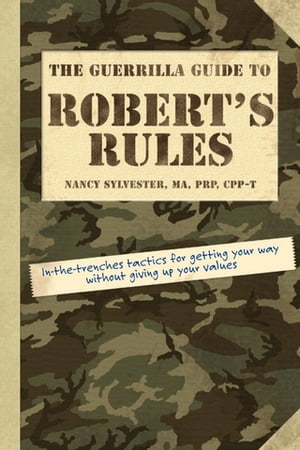 ISBN 9781592575695 The Guerrilla Guide to Robert's Rules/ALPHA BOOKS/Nancy Sylvester 本・雑誌・コミック 画像