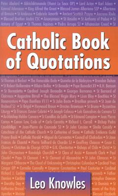 ISBN 9781592760060 Catholic Book of Quotations/OUR SUNDAY VISITOR/Leo Knowles 本・雑誌・コミック 画像