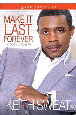 ISBN 9781593094065 Make It Last Forever: The Dos and Don'ts/STREBOR BOOKS INTL LLC/Keith Sweat 本・雑誌・コミック 画像