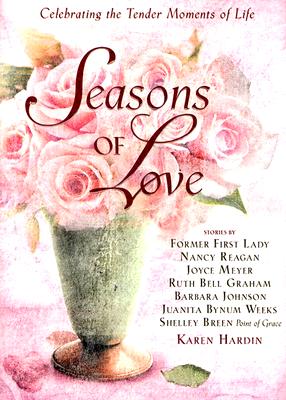 ISBN 9781593790226 Seasons of Love: Celebrating the Tender Moments of Life/WHITE STONE BOOKS/Karen Hardin 本・雑誌・コミック 画像