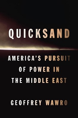 ISBN 9781594202414 Quicksand: America's Pursuit of Power in the Middle East/PENGUIN PR/Geoffrey Wawro 本・雑誌・コミック 画像