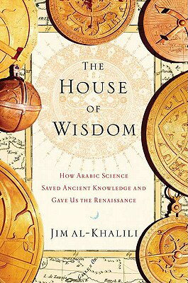 ISBN 9781594202797 The House of Wisdom: How Arabic Science Saved Ancient Knowledge and Gave Us the Renaissance/PENGUIN PR/Jim Al-Khalili 本・雑誌・コミック 画像