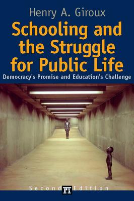 ISBN 9781594510359 Schooling and the Struggle for Public Life: Democracy's Promise and Education's Challenge/ROUTLEDGE/Henry A. Giroux 本・雑誌・コミック 画像