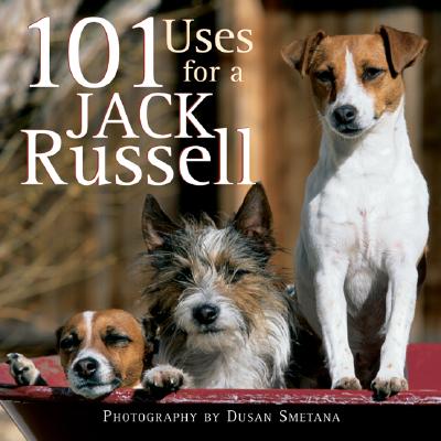 ISBN 9781595430540 101 Uses for a Jack Russell/WILLOW CREEK PR/Willow Creek Press 本・雑誌・コミック 画像