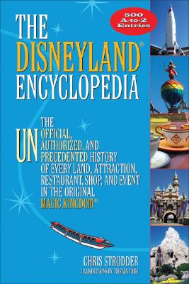 ISBN 9781595800336 The Disneyland Encyclopedia: The Unofficial, Unauthorized, and Unprecedented History of Every Land,/SANTA MONICA PR/Chris Strodder 本・雑誌・コミック 画像