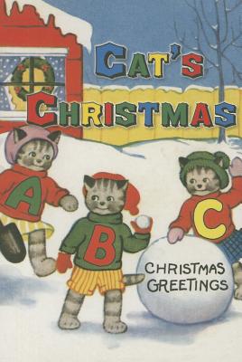 ISBN 9781595833938 Cat's Christmas ABC/LAUGHING ELEPHANT/Green Tiger Press 本・雑誌・コミック 画像