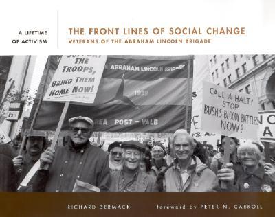 ISBN 9781597140003 The Front Lines of Social Change: Veterans of the Abraham Lincoln Brigade/HEYDAY BOOKS/Richard Bermack 本・雑誌・コミック 画像