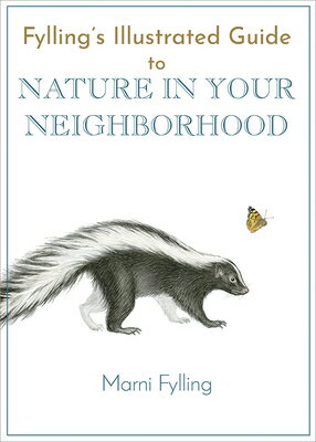 ISBN 9781597144803 Fylling's Illustrated Guide to Nature in Your Neighborhood/HEYDAY BOOKS/Marni Fylling 本・雑誌・コミック 画像