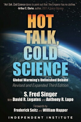 ISBN 9781598133417 Hot Talk, Cold Science: Global Warming's Unfinished Debate/INDEPENDENT INST/S. Fred Singer 本・雑誌・コミック 画像