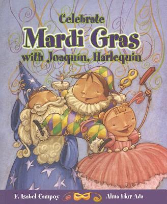 ISBN 9781598201284 Celebrate Mardi Gras with Joaquin/ALFAGUARA/Alma Flor Ada 本・雑誌・コミック 画像