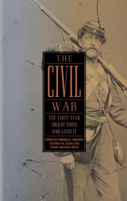 ISBN 9781598530889 The Civil War: The First Year Told by Those Who Lived It (Loa #212)/LIB OF AMER/Brooks D. Simpson 本・雑誌・コミック 画像