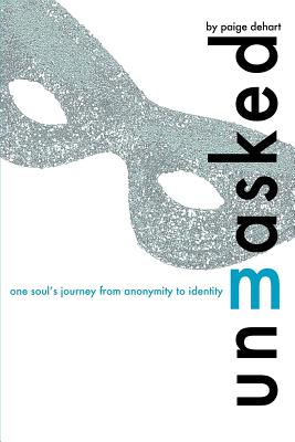 ISBN 9781598867367 Unmasked: One Soul's Journey from Anonymity to Identity/TATE PUB/Paige Dehart 本・雑誌・コミック 画像