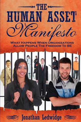 ISBN 9781600370427 The Human Asset Manifesto: What Happens When Organizations Allow People the Freedom to Be/MORGAN JAMES PUB/Jonathan Ledwidge 本・雑誌・コミック 画像