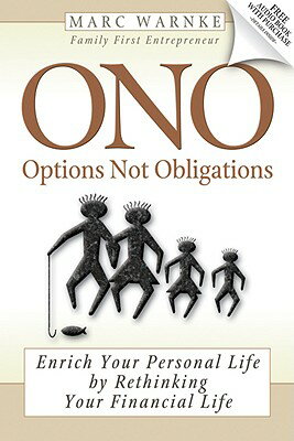 ISBN 9781600376016 ONO: Options Not Obligations: Enrich Your Personal Life, by Rethinking Your Financial Life/MORGAN JAMES PUB/Marc Warnke 本・雑誌・コミック 画像