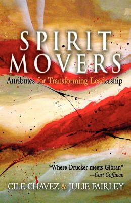 ISBN 9781600377396 Spirit Movers: Attributes for Transforming Leadership/MORGAN JAMES PUB/Cile Chavez 本・雑誌・コミック 画像