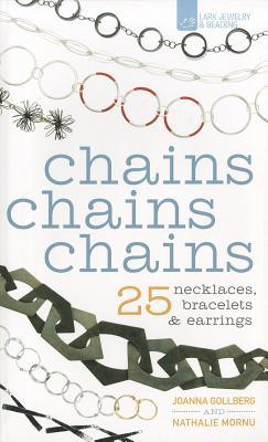 ISBN 9781600595981 Chains Chains Chains: 25 Necklaces, Bracelets & Earrings/LARK COMMUNICATIONS CORP/Joanna Gollberg 本・雑誌・コミック 画像