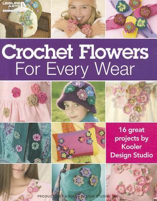 ISBN 9781601400864 Crochet Flowers for Every Wear/LEISURE ARTS INC/Kooler Design Studio 本・雑誌・コミック 画像