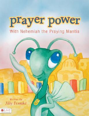 ISBN 9781602473041 Prayer Power: With Nehemiah the Praying Mantis/TATE PUB/Jilly Framke 本・雑誌・コミック 画像