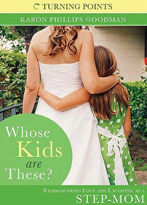 ISBN 9781602604490 Whose Kids Are These?: Rediscovering Love and Laughter as a Stepmom/BARBOUR PUB INC/Karon Phillips Goodman 本・雑誌・コミック 画像