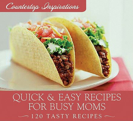 ISBN 9781602607439 Quick & Easy Meals for Busy Moms: 120 Tasty Recipes/BARBOUR PUB INC/MariLee Parrish 本・雑誌・コミック 画像