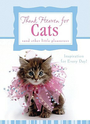 ISBN 9781602607453 Thank Heaven for Cats: And Other Little Pleasures/BARBOUR PUB INC/Carol Smith 本・雑誌・コミック 画像