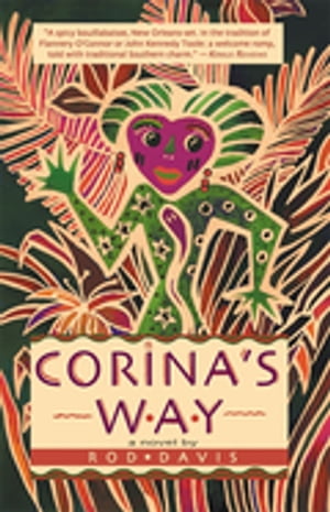 ISBN 9781603063739 Corina's Way A Novel Rod Davis 本・雑誌・コミック 画像