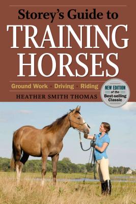 ISBN 9781603425537 Storey's Guide to Training Horses/STOREY PUB/Heather Smith Thomas 本・雑誌・コミック 画像