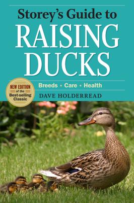 ISBN 9781603426923 Storey's Guide to Raising Ducks, 2nd Edition: Breeds, Care, Health/STOREY PUB/Dave Holderread 本・雑誌・コミック 画像