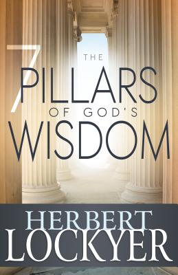 ISBN 9781603748377 The 7 Pillars of God's Wisdom/WHITAKER HOUSE/Herbert Lockyer 本・雑誌・コミック 画像