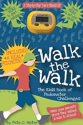 ISBN 9781604330489 Walk the Walk: The Kid's Book of Pedometer Challenges [With Pedometer]/APPLESAUCE PR/Pete O. Meter 本・雑誌・コミック 画像