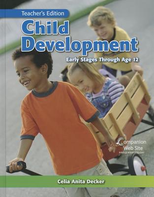 ISBN 9781605252940 Child Development: Early Stages Through Age 12 Teacher's/GOODHEART-WILLCOX PUBL/Celia Anita Decker 本・雑誌・コミック 画像