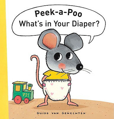 ISBN 9781605370521 Peek-A-Poo What's in Your Diaper?/CLAVIS PUB/Guido Van Genechten 本・雑誌・コミック 画像