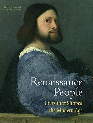 ISBN 9781606060780 Renaissance People: Lives That Shaped the Modern Age/J P GETTY TRUST PUBN/Robert C. Davis 本・雑誌・コミック 画像