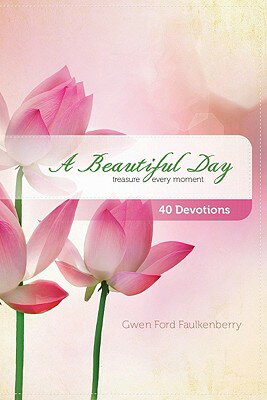 ISBN 9781609362294 A Beautiful Day: Treasure Every Moment/ELLIE CLAIRE GIFT & PAPER CO/Gwen Ford Faulkenberry 本・雑誌・コミック 画像