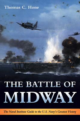 ISBN 9781612511269 The Battle of Midway: The Naval Institute Guide to the U.S. Navy's Greatest Victory Variorum/U S NAVAL INST PR/Thomas C. Hone 本・雑誌・コミック 画像