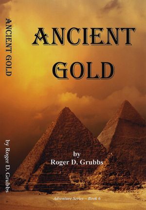 ISBN 9781612550008 Ancient Gold Roger Grubbs 本・雑誌・コミック 画像