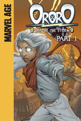 ISBN 9781614790242 Ororo: Before the Storm, Part 1/SPOTLIGHT/Marc Sumerak 本・雑誌・コミック 画像