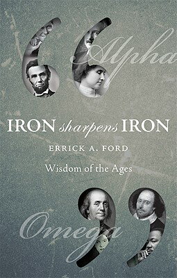 ISBN 9781615667932 Iron Sharpens Iron: Wisdom of the Ages/TATE PUB/Errick A. Ford 本・雑誌・コミック 画像