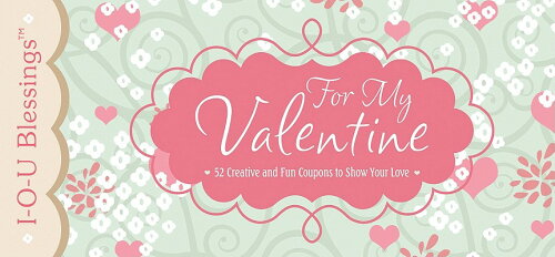 ISBN 9781616261498 For My Valentine: 52 Creative and Fun Coupons to Show Your Love/BARBOUR PUB INC/Inc. Barbour Publishing 本・雑誌・コミック 画像