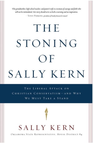 ISBN 9781616383619 The Stoning of Sally Kern: The Liberal Attack on Christian Conservatism--And Why We Must Take a Stan/CREATION HOUSE/Sally Kern 本・雑誌・コミック 画像