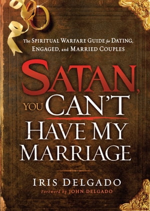 ISBN 9781616386733 Satan, You Can't Have My Marriage/CHARISMA HOUSE/Iris Delgado 本・雑誌・コミック 画像