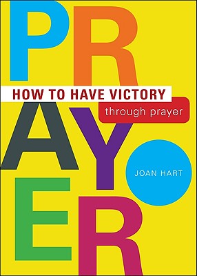 ISBN 9781616631307 How to Have Victory Through Prayer/TATE PUB/Joan Hart 本・雑誌・コミック 画像