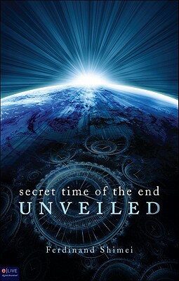 ISBN 9781616631314 Secret Time of the End Unveiled/TATE PUB/Ferdinand Shimei 本・雑誌・コミック 画像