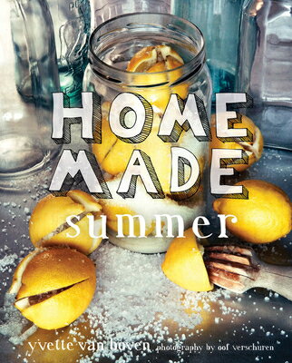 ISBN 9781617690150 Home Made Summer/STEWART TABORI & CHANG/Yvette Van Boven 本・雑誌・コミック 画像