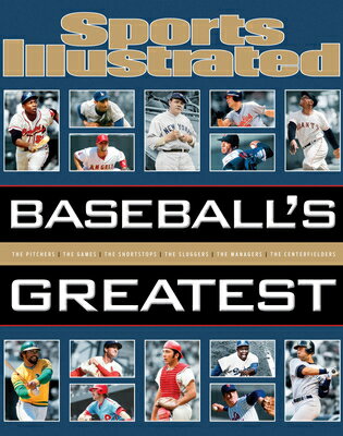 ISBN 9781618930552 Sports Illustrated Baseball's Greatest/SPORTS ILLUSTRATED/The Editors of Sports Illustrated 本・雑誌・コミック 画像